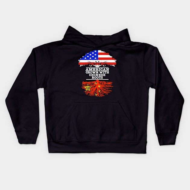 American Grown With Chinese Roots - Gift for Chinese With Roots From China Kids Hoodie by Country Flags